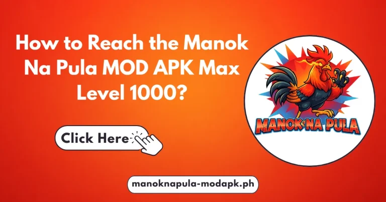 How to Reach the Manok Na Pula MOD APK Max Level 1000
